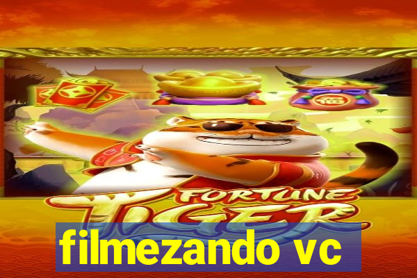 filmezando vc